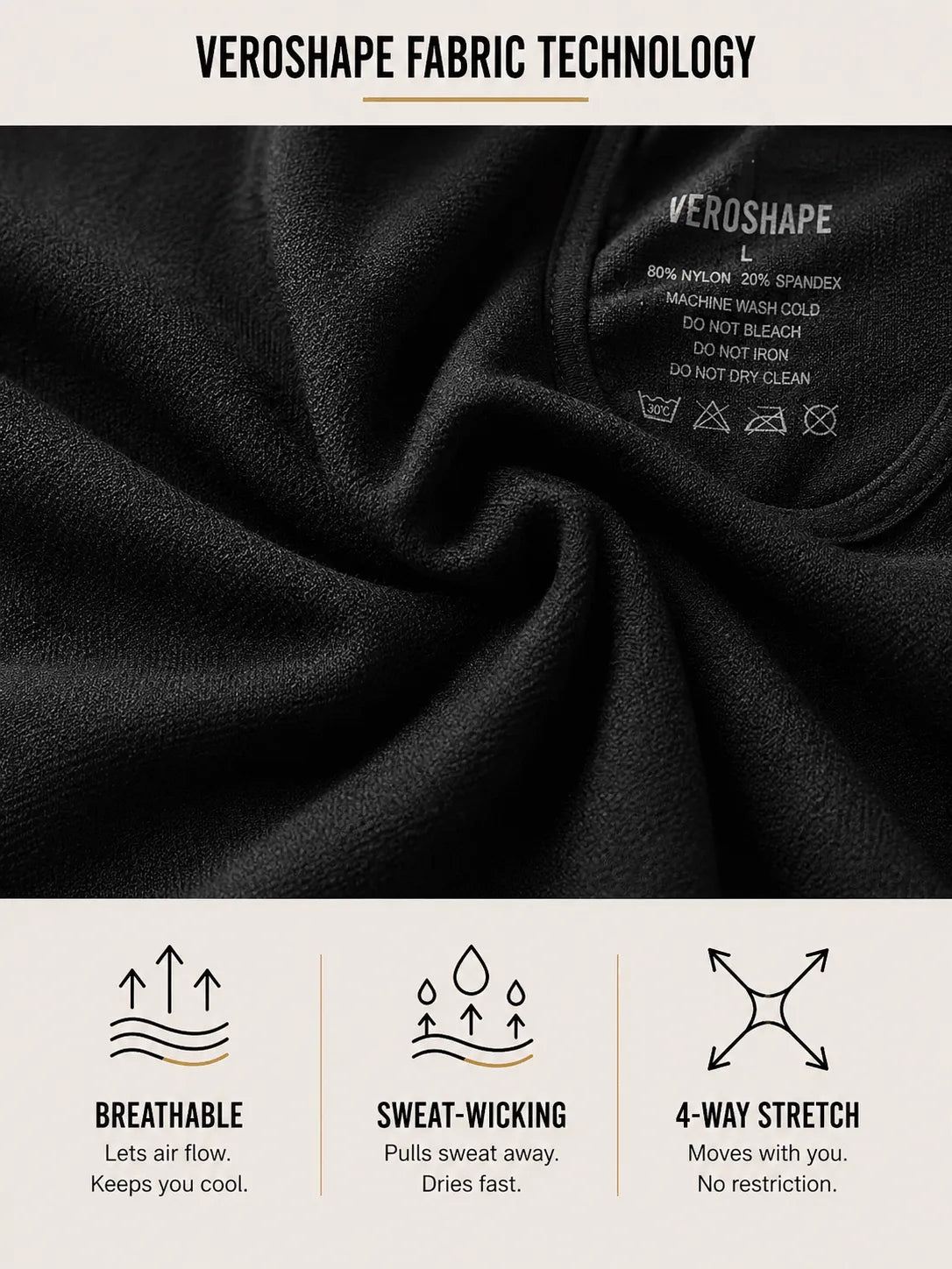 Close-up of VEROSHAPE 80% nylon 20% spandex fabric with breathable, sweat-wicking and four-way stretch.