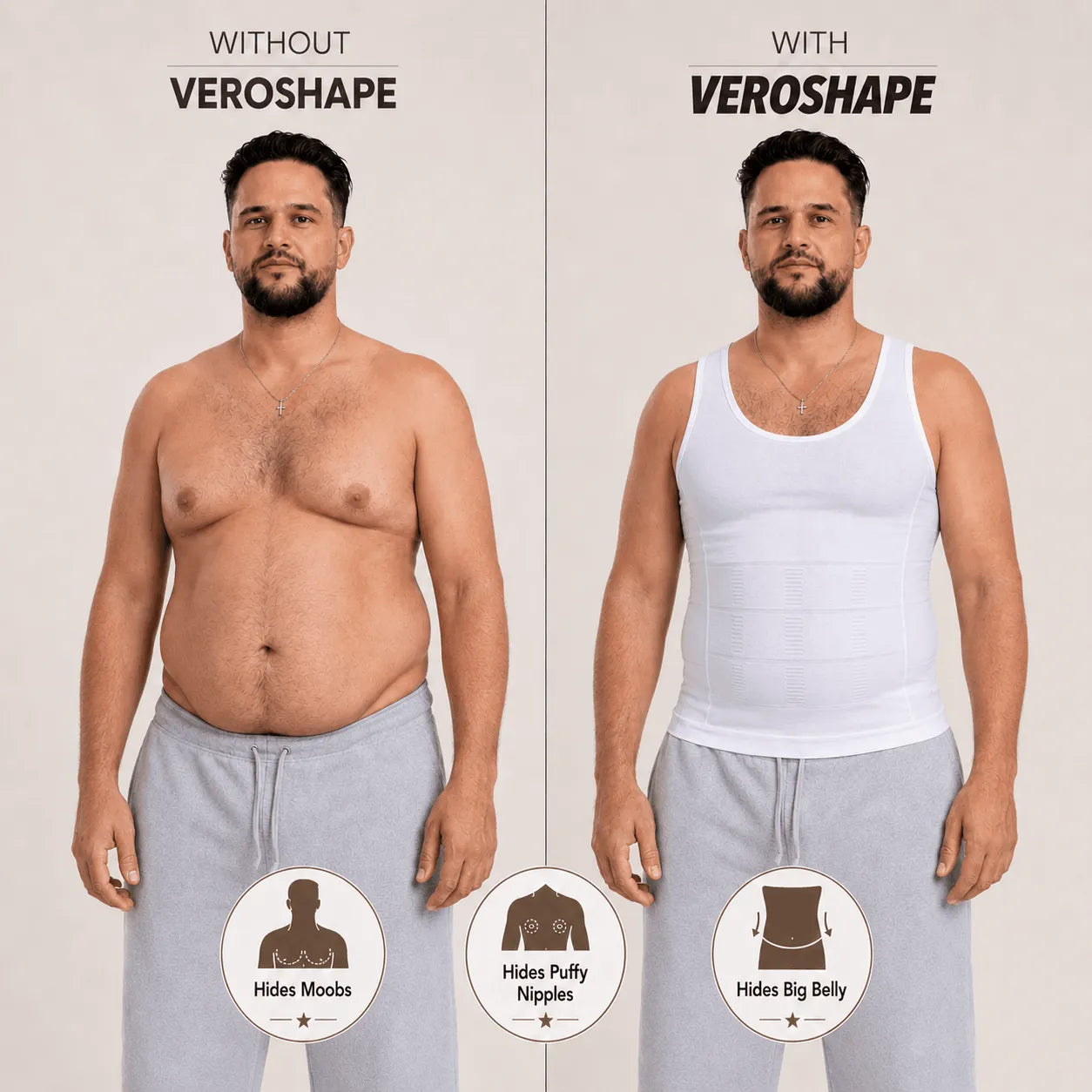 Front-view comparison of a man without and with the VEROSHAPE compression tank, showing a smoother chest, puffy nipple area and belly profile.